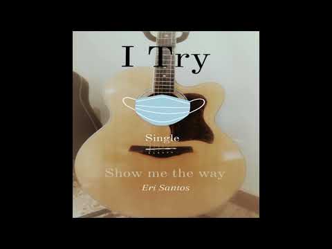 I Try - Eri Santos