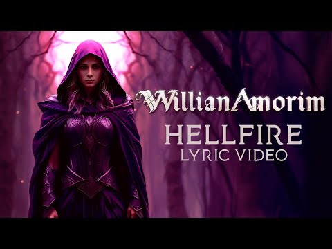 Willian Amorim - Hellfire (Official Lyric Video)