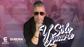 Enrique Barrios - Y Sólo Amarte (Video Oficial)