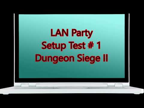 LAN Party Test using Dungeon Siege II - Building A Retro Computer/Gaming Console Exhibit Episode 1
