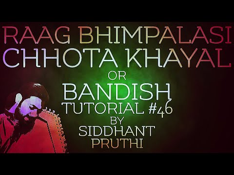 Ja Ja Re Apne Mandirwa | Raag Bhimpalasi | Chota Khayal | Bandish | Tutorial #46 | Siddhant Pruthi Video