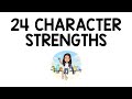 24 Character Strengths Explained
