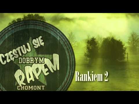 Chomont - Rankiem 2