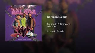 Fernando &amp; Sorocaba (Part. Dilsinho) - Coração Balada [Áudio Oficial]