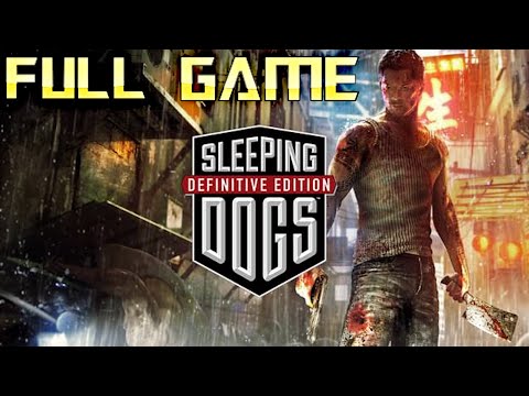 Sleeping Dogs Definitive Edition | Full Game Walkthrough | No Commentary