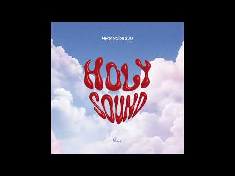 BIG $LAM (빅슬램), 천서진 'He's So Good' - [Holy Sound - Vol.1] Official Audio