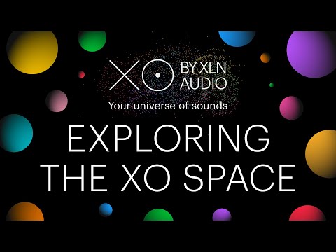XO by XLN Audio Tutorial - Exploring the XO Space