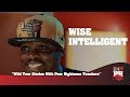 Wise Intelligent - Wild Tour Stories With Poor Righteous Teachers (247HH Wild Tour Stories)