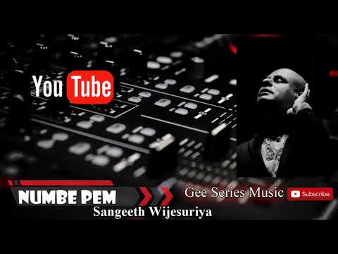 Numbe Pem Loke ft Sangeeth Wijesuriya