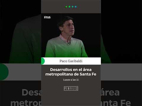 #PerfilesdeÉpoca. #PacoGaribaldi. Desarrollos en el #áreametropolitana de #SantaFe  #podcast