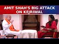 Amit Shah Launches Scathing Attack On Arvind Kejriwal, Says 'Delhi CM's Remark Contempt Of Court'