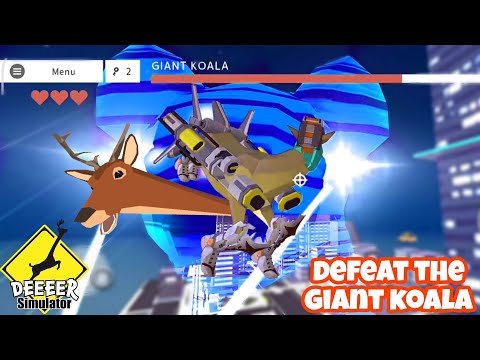 DEEEER SIMULATOR-  Deer vs giant koala || how to kill a giant koala in deeeeer simulator