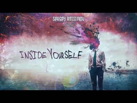 SERGEY ANISIMOV   INSIDE YOURSELF