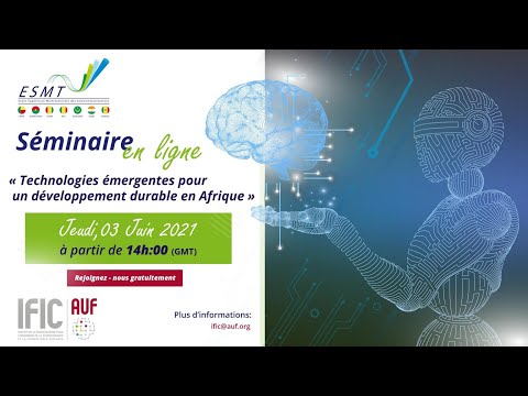 , title : 'Séminaire scientifique en ligne " Technologies émergentes pour un développement durable en Afrique "'