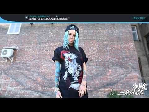 NoXuu - Da Bass (ft. Craig Blackmoore)