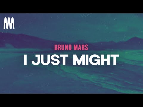 Bruno Mars - I Just Might (Letra/Lyrics)