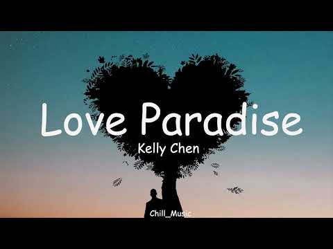 Love Paradise - Kelly Chen [Lyrics]