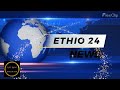 Ethio 24 NEWS