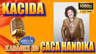 Download lagu Kacida KARAOKE Caca Handika #KaraokeCacaHandika  #KaraokeKacida mp3