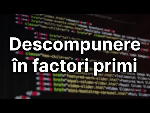 Descompunerea în factori primi — Tutorial C++