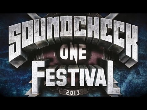 SOUNDCHECK ONE Festival 2013