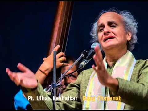 Raag Chayanat - Pt.Ulhas Kashalkar