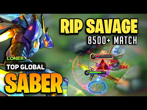 RIP SAVAGE! Saber 8500+ Match  [ Top Global Saber Best Build ] By LONER - Mobile Legends