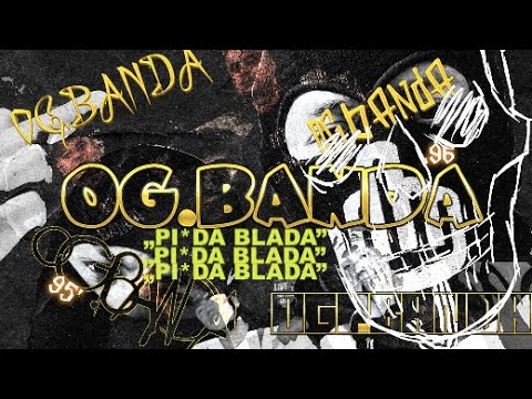 OG.BANDA - PI*DA BLADA (prod.Dazzy)