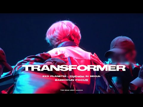 [4k] 190720 EXplOration TRANSFORMER 백현 직캠 (BAEKHYUN focus)