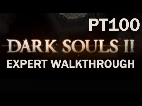 Darksouls 2 Expert Walkthrough PT100 - Finding the Man From the Dark