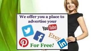 Advertise Facebook, Twitter, LinkedIn, Etsy, Pinterest and More for Free!