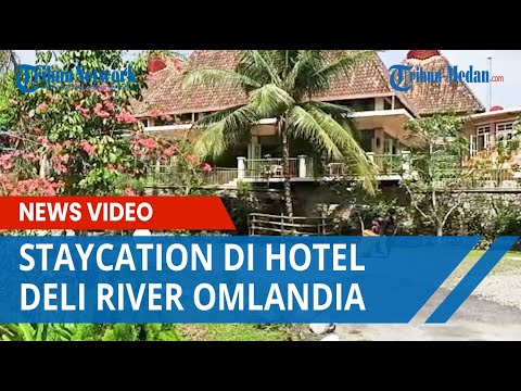 Staycation di Hotel Deli River Omlandia, Nikmati Suasana Jadul ala Eropa dan Nusantara
