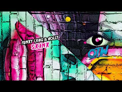 Funky Craig & Holly - Skank (Out now!)