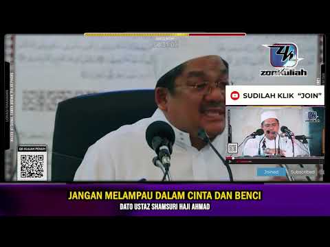TAZKIRAH : Jangan Terlebih Dalam Cinta Dan Benci | Bersederhana Dalam Memuji - Ustaz Shamsuri Ahmad