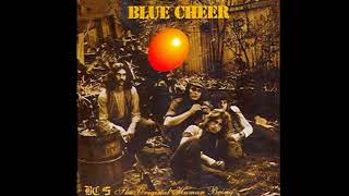 Blue Cheer   Good Times Are So Hard to Find
