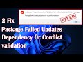 Fix Package Failed Updates Dependency Or Conflict Validation Error In Win11 10