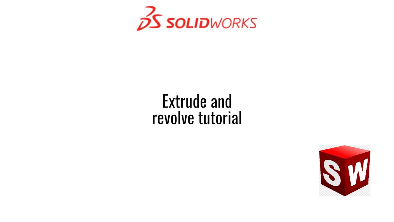 Solidworks tutorial - extrude and revolve