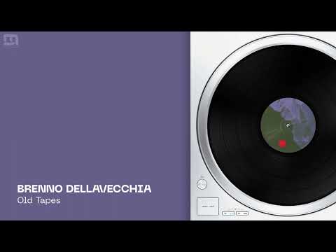 Brenno Dellavecchia - Old Tapes | dub techno, techno, minimal house music