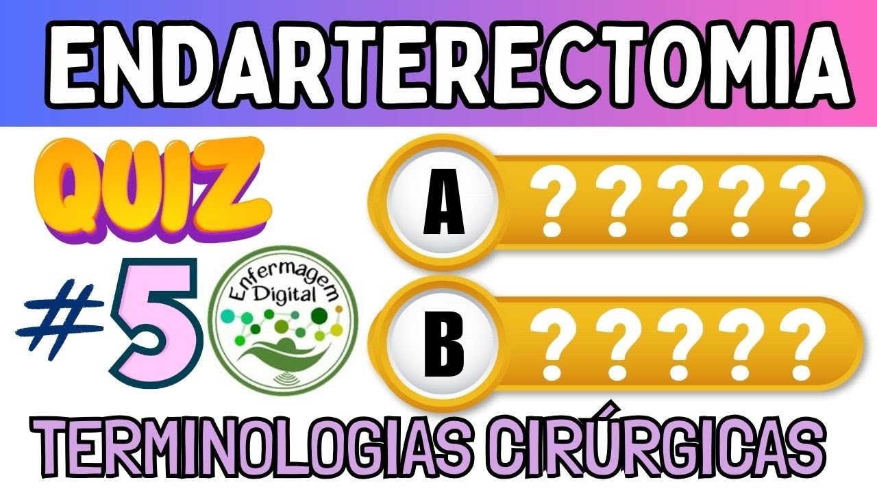 QUIZ - ENFERMAGEM DIGITAL - #5 TERMINOLOGIAS CIRÚRGICAS