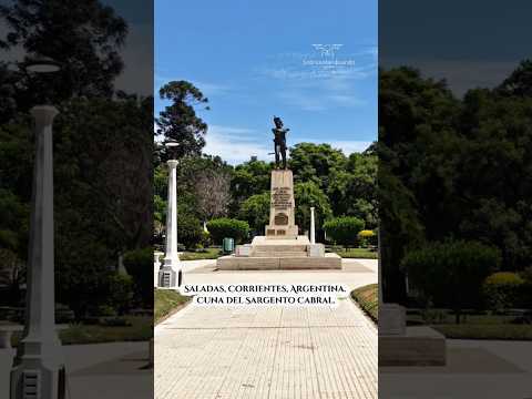Saladas, Corrientes, Argentina. Cuna del Sargento Cabral.