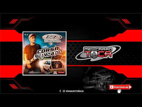 🔴 Corsa Blindado Vol 03 - DJ RODRIGO CAMPOS