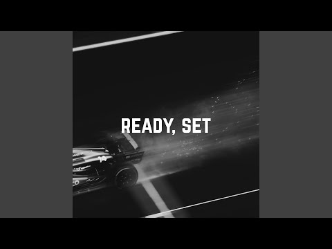 Ready, Set