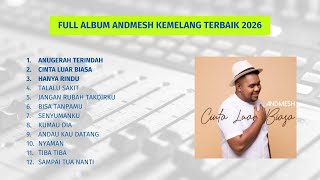 Download lagu FULL ALBUM ANDMESH KAMALENG TERBARU 2026 mp3 Download lagu FULL ALBUM ANDMESH KAMALENG TERBARU 2026 mp3