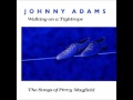 A FLG Maurepas upload - Johnny Adams - Walking On A Tightrope - Soul Blues