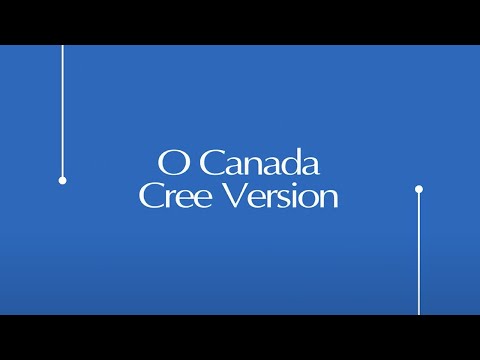 O Canada in Cree