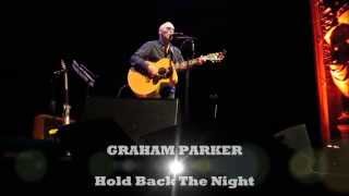 Graham Parker - Hold Back The Night (The Trammps cover) @ Minard Gent Belgium 2013 09 26