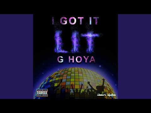I Got it Lit