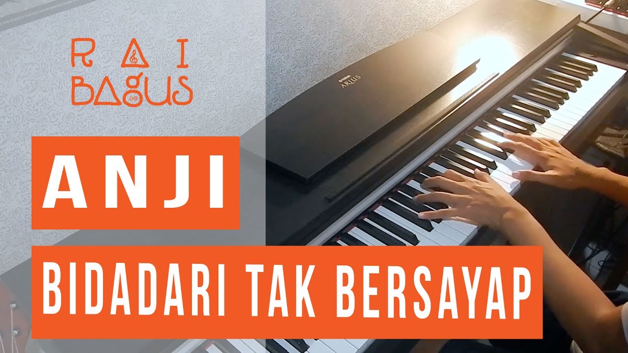 Anji - Bidadari Tak Bersayap Piano Cover