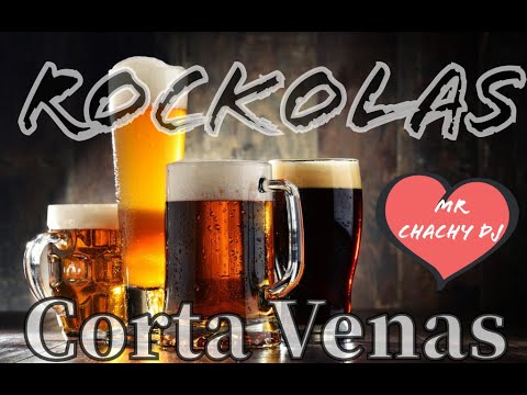 ROCKOLAS CORTA VENAS