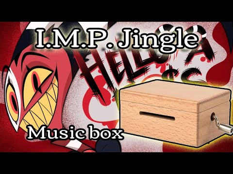 Helluva Boss I.M.P Commercial Jingle - REAL Music Box Cover